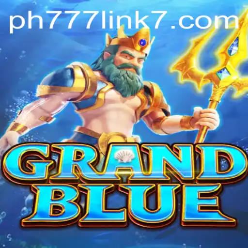 Exploring the World of GRANDBLUE and PH777 Link