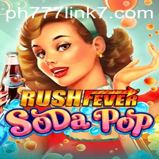 RushFeverSodaPop: The Ultimate Gaming Experience
